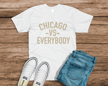 Load image into Gallery viewer, CHICAGO VS EVERYBODY
