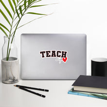 Load image into Gallery viewer, Teach with Love Bubble-free stickers