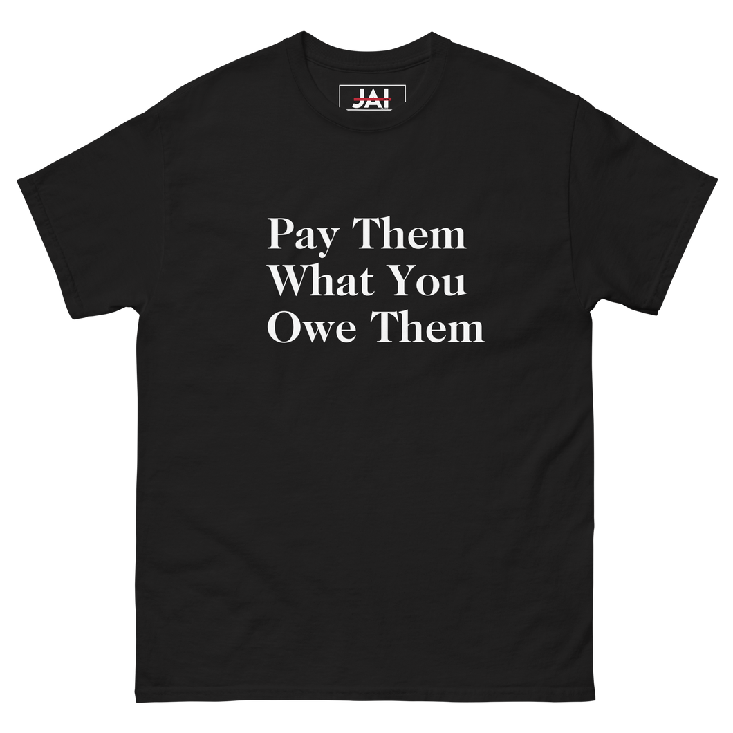 Pay Them What You Owe Them