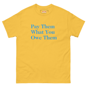 Pay Them What You Owe Them