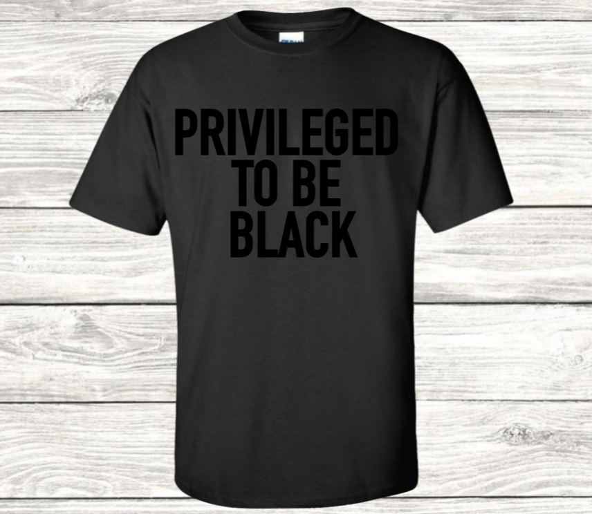 PRIVILEGED TO BE BLACK