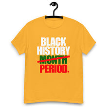 Load image into Gallery viewer, Black History Month period Men&#39;s classic tee

