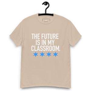 The Future Is In my Classroom Tee