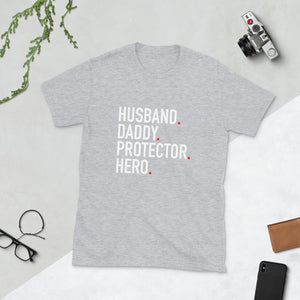 Husband. Daddy. Protector. Hero Short-Sleeve Unisex T-Shirt Short-Sleeve Unisex T-Shirt