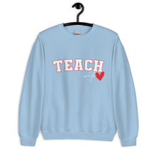 Load image into Gallery viewer, Teach with Love Unisex Sweatshirt
