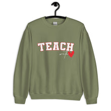 Load image into Gallery viewer, Teach with Love Unisex Sweatshirt
