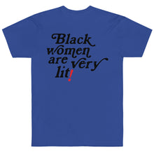 Load image into Gallery viewer, Black Women Are Very Lit T-Shirt
