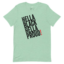 Load image into Gallery viewer, Hella Black Hella Proud Short-sleeve unisex t-shirt
