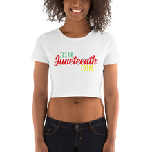 Load image into Gallery viewer, It&#39;s The Juneteenth for me Women’s Crop Tee
